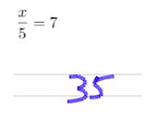 Student solution to x/5=7
